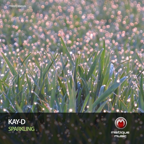 Kay-D - Sparkling [MIST866]